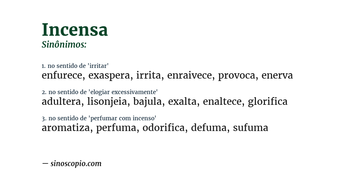 Sinônimo de incensa