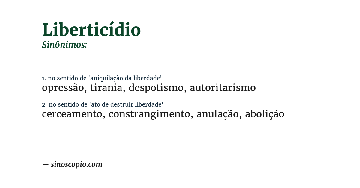 Sinônimo de liberticídio