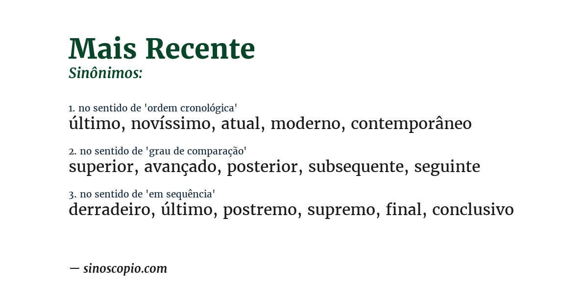 Sinônimo de mais recente