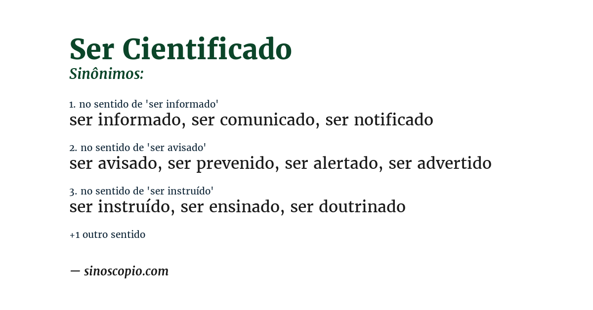 Sinônimo de ser cientificado