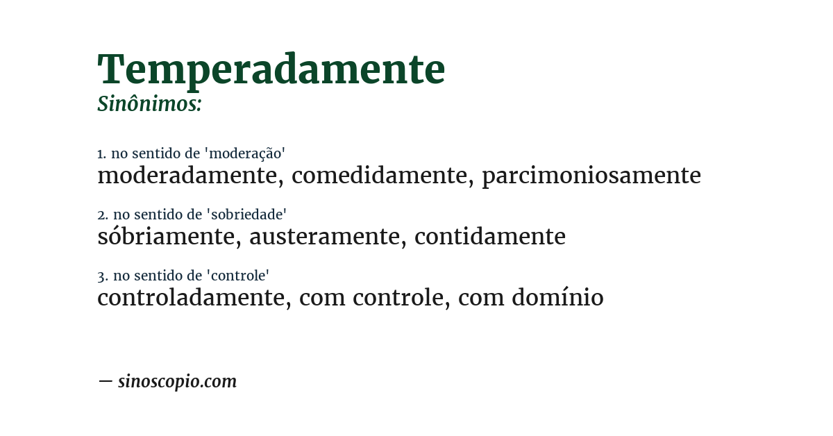 Sinônimo de temperadamente