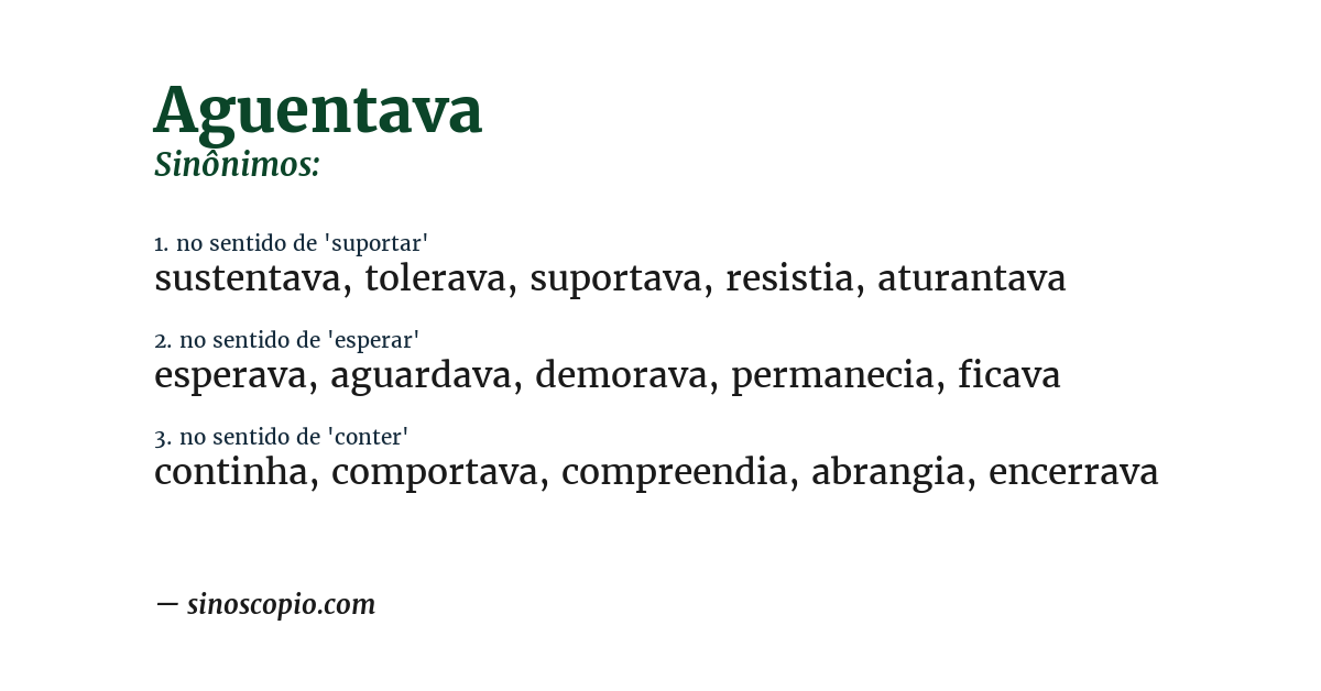 Sinônimo de aguentava