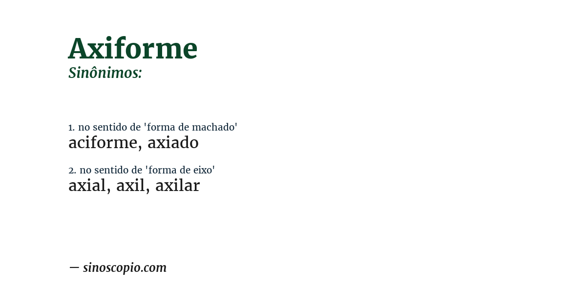 Sinônimo de axiforme