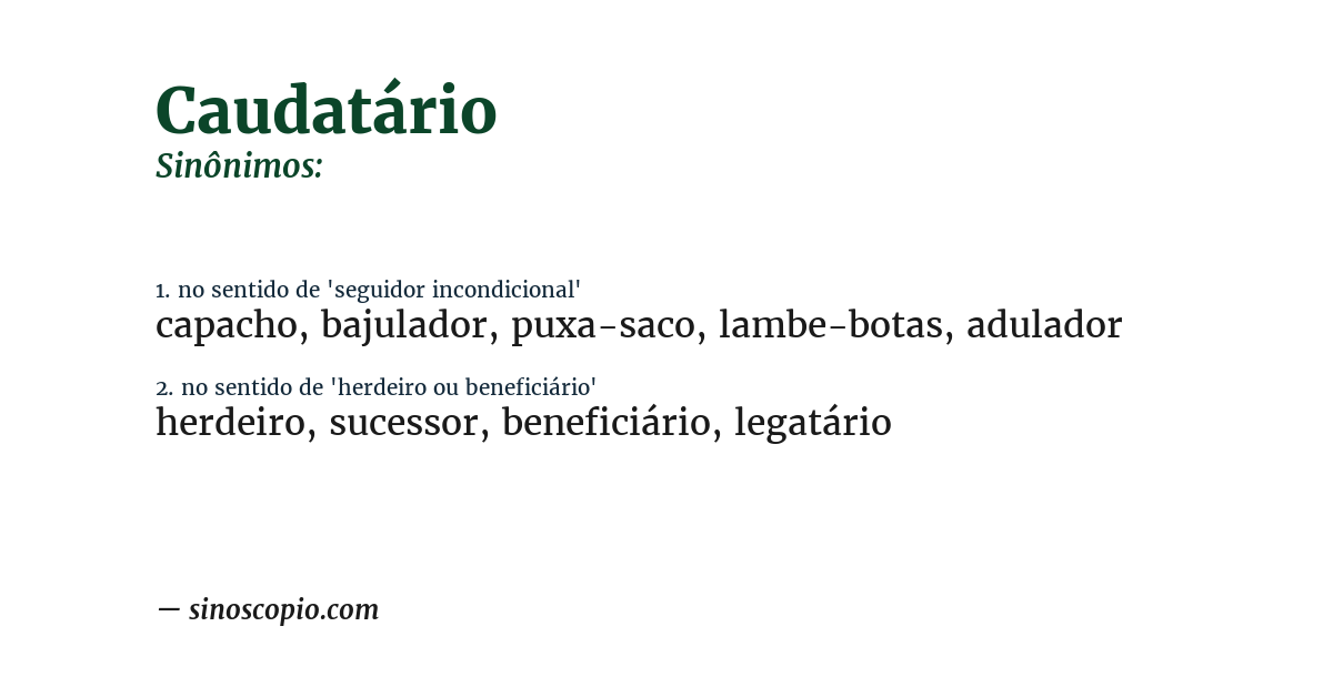 Sinônimo de caudatário