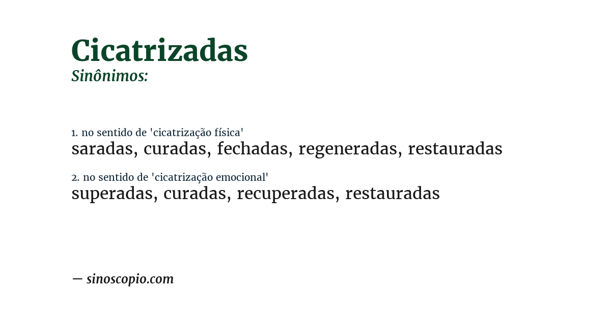 Sinônimo de cicatrizadas