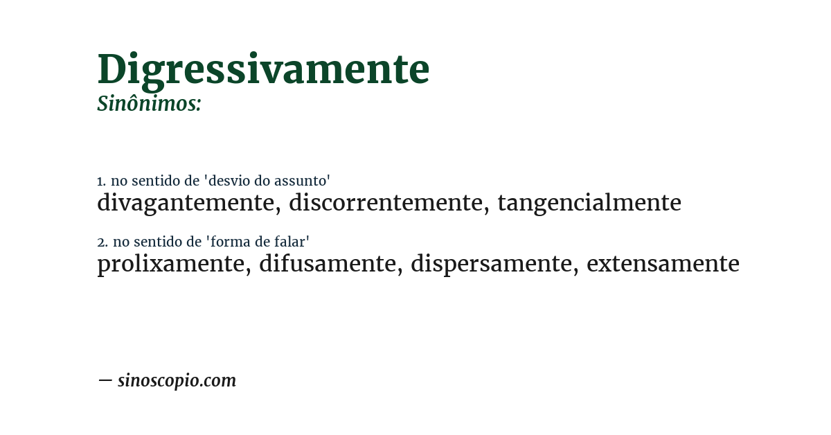 Sinônimo de digressivamente