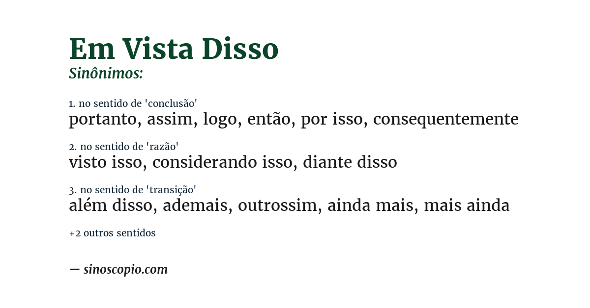 Sinônimo de em vista disso