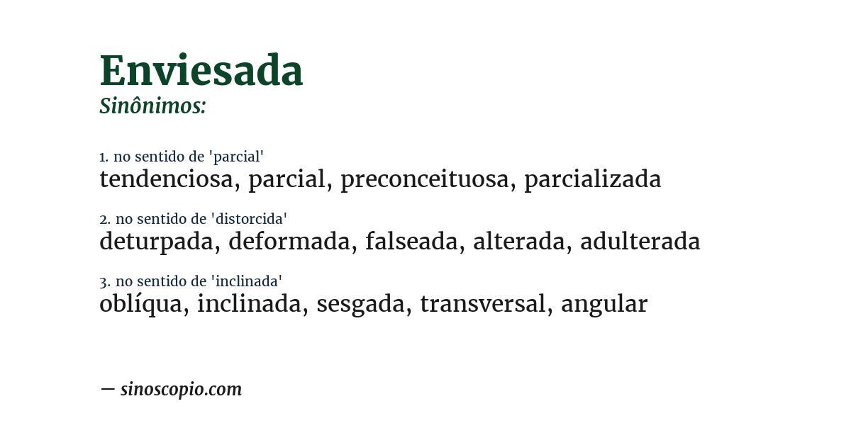 Sinônimo de enviesada