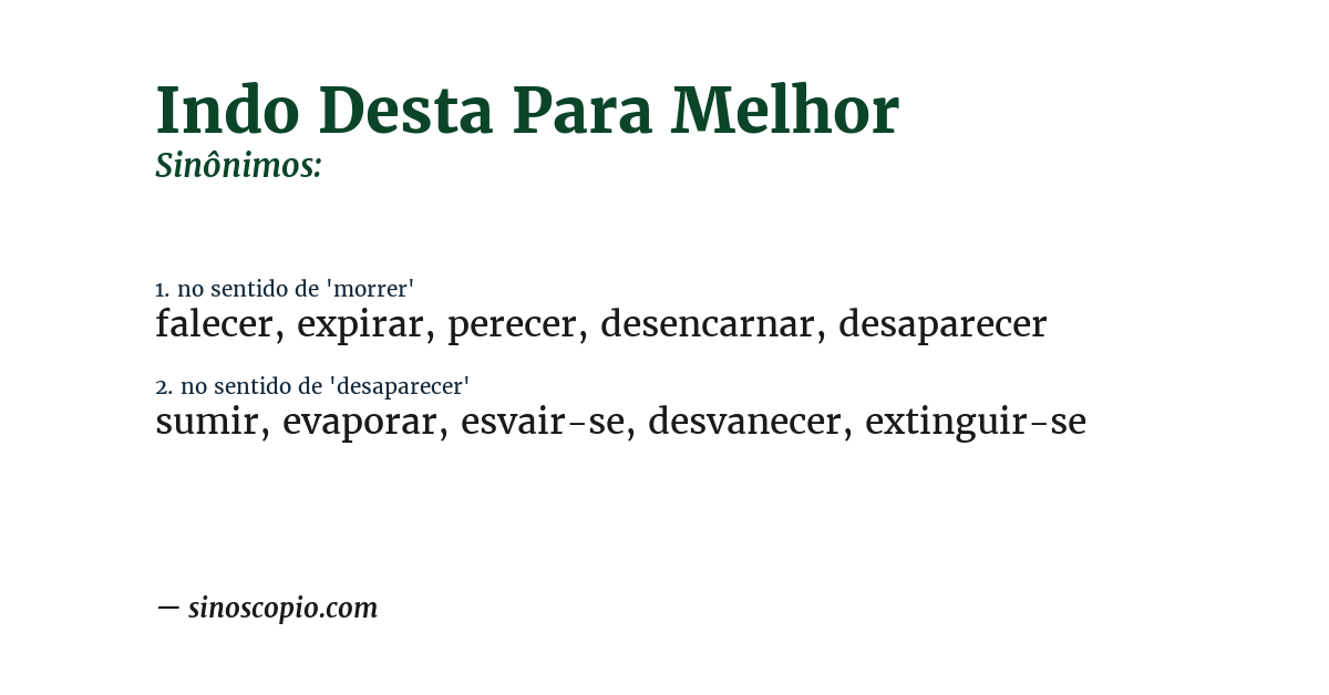 Sinônimo de indo desta para melhor