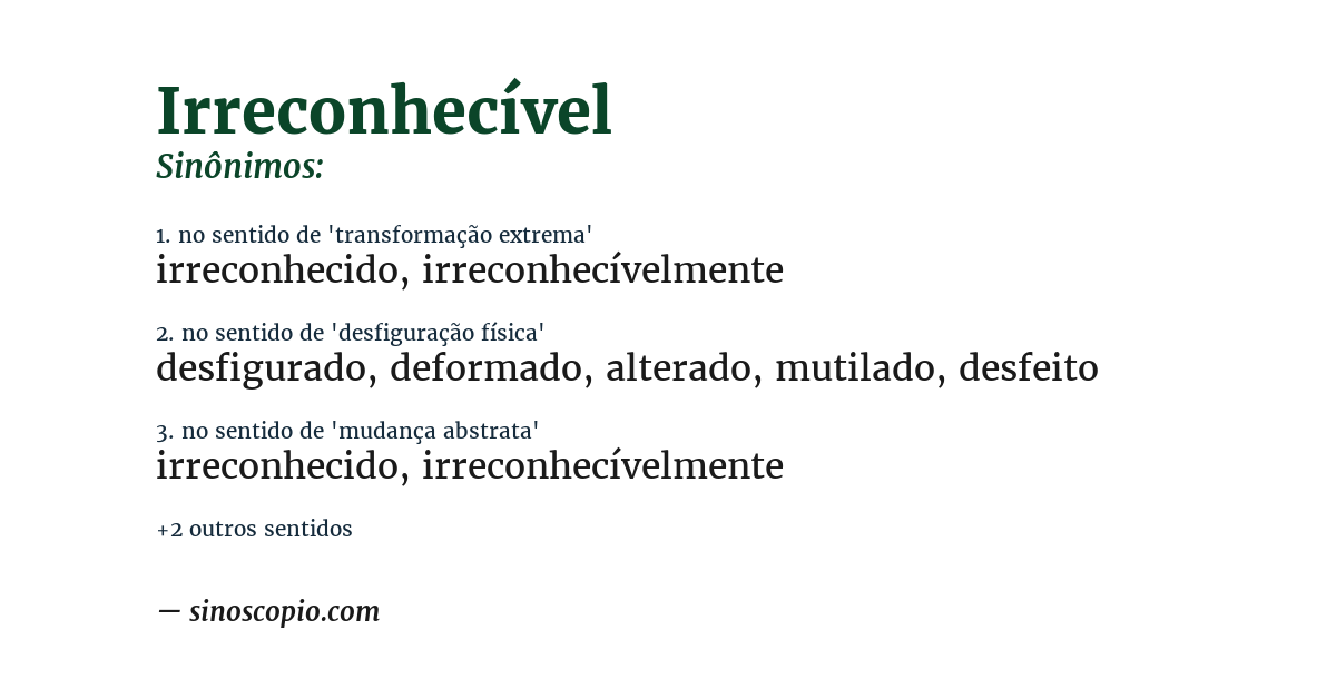 Sinônimo de irreconhecível