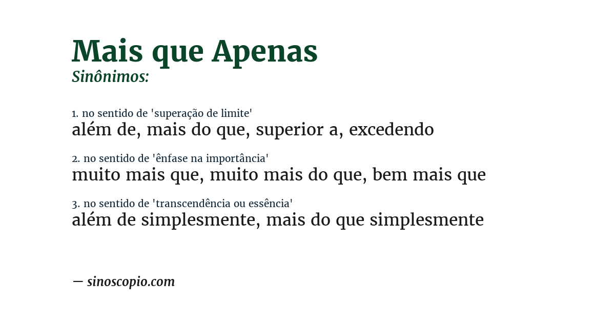Sinônimo de mais que apenas