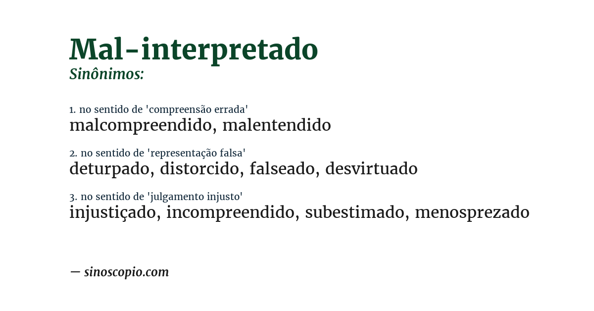 Sinônimo de mal-interpretado