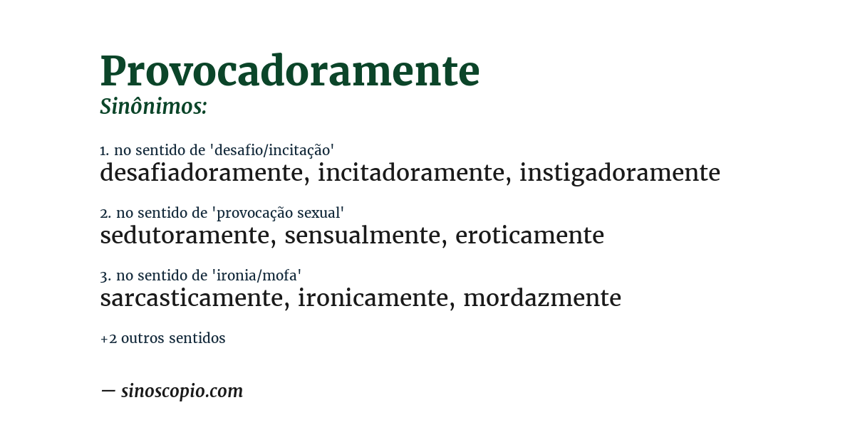 Sinônimo de provocadoramente