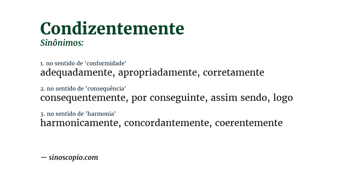 Sinônimo de condizentemente