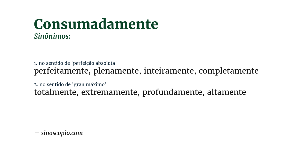 Sinônimo de consumadamente