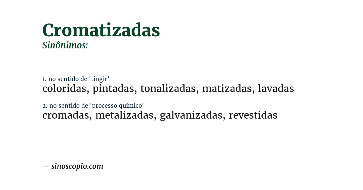 Sinônimo de cromatizadas