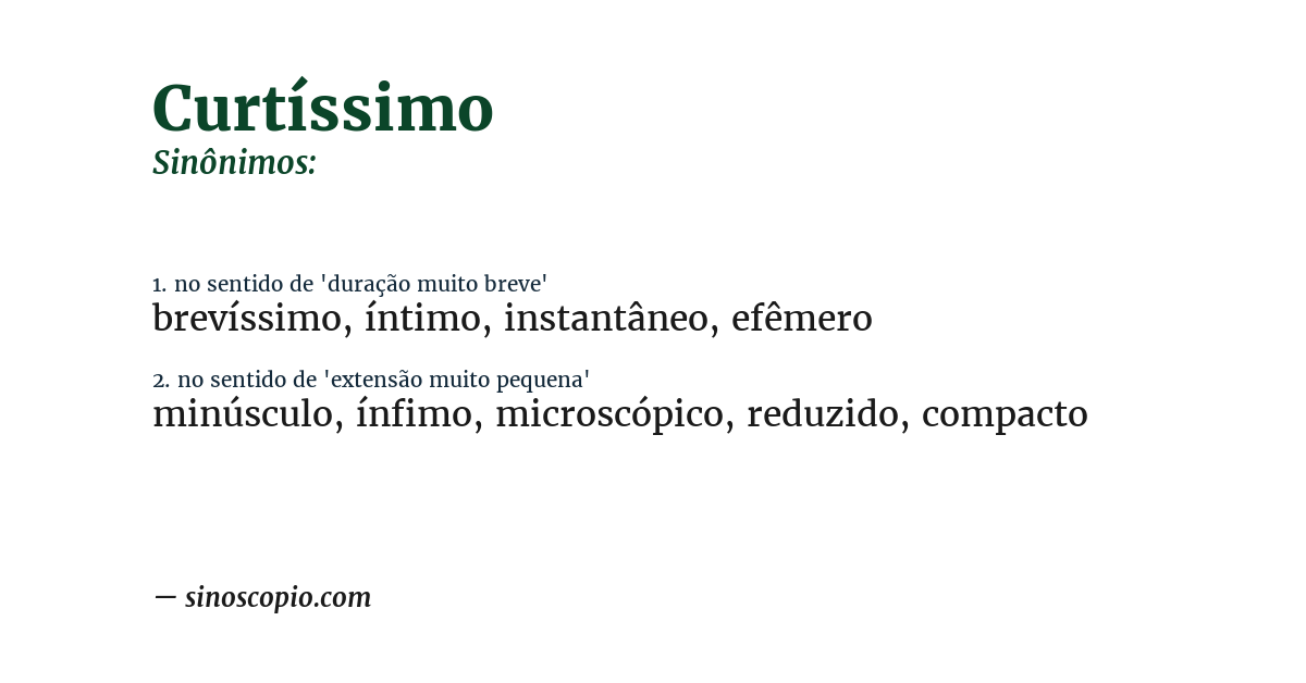 Sinônimo de curtíssimo