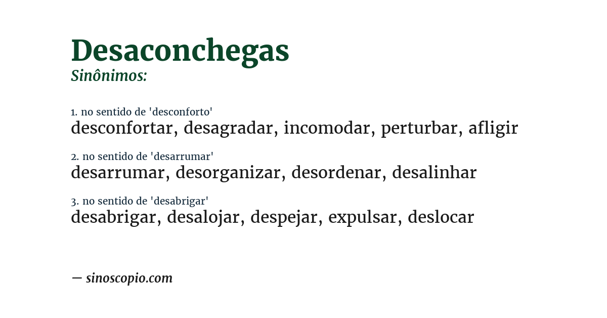 Sinônimo de desaconchegas