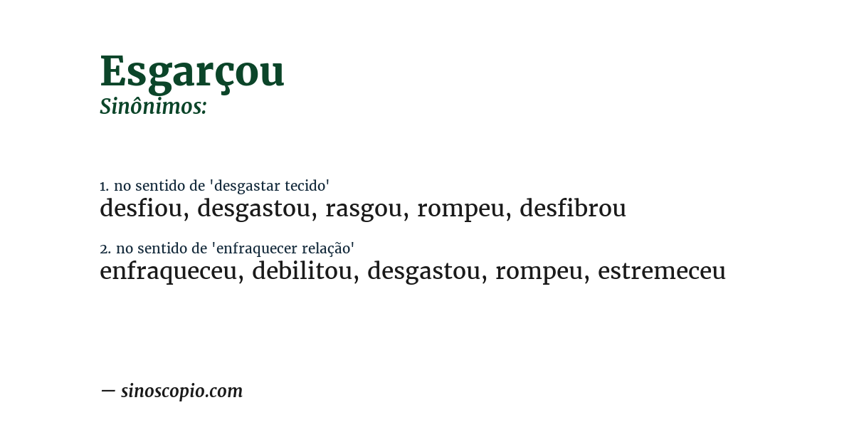 Sinônimo de esgarçou