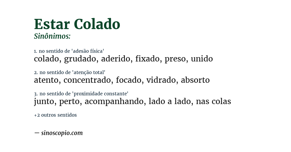 Sinônimo de estar colado