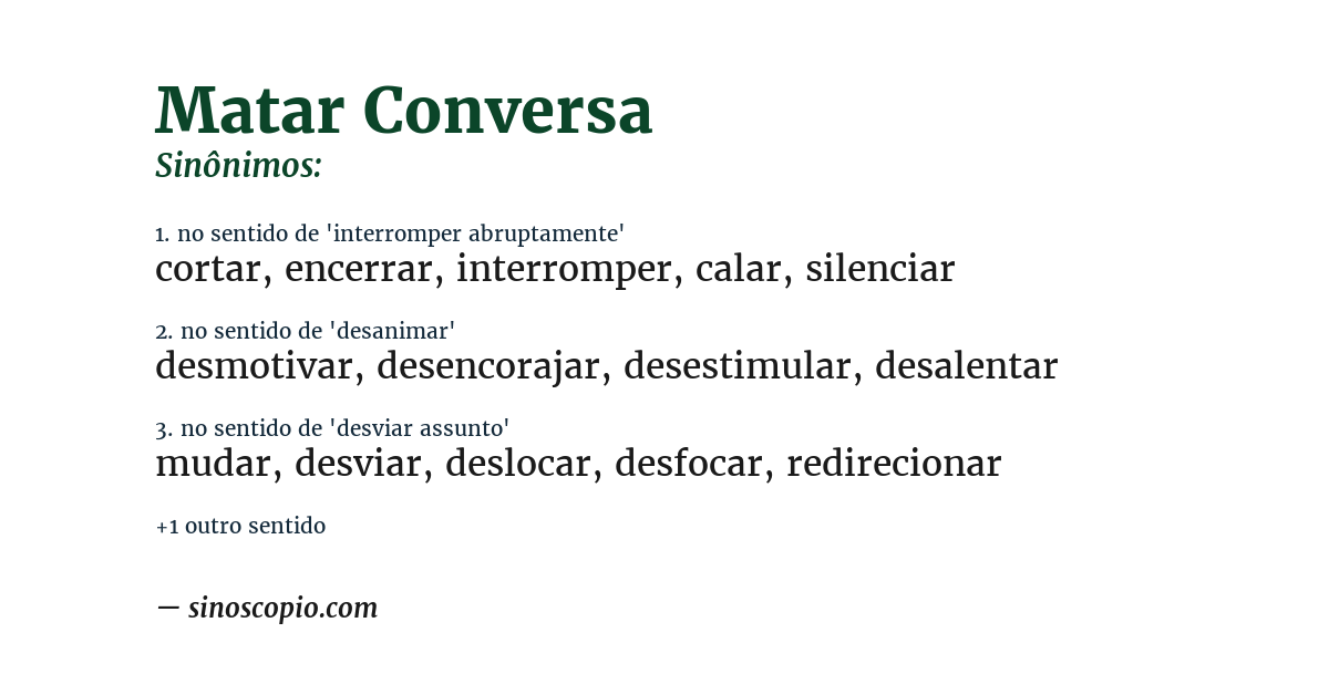 Sinônimo de matar conversa