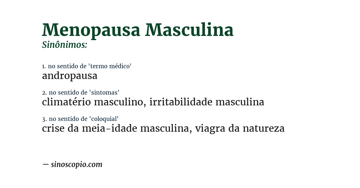 Sinônimo de menopausa masculina
