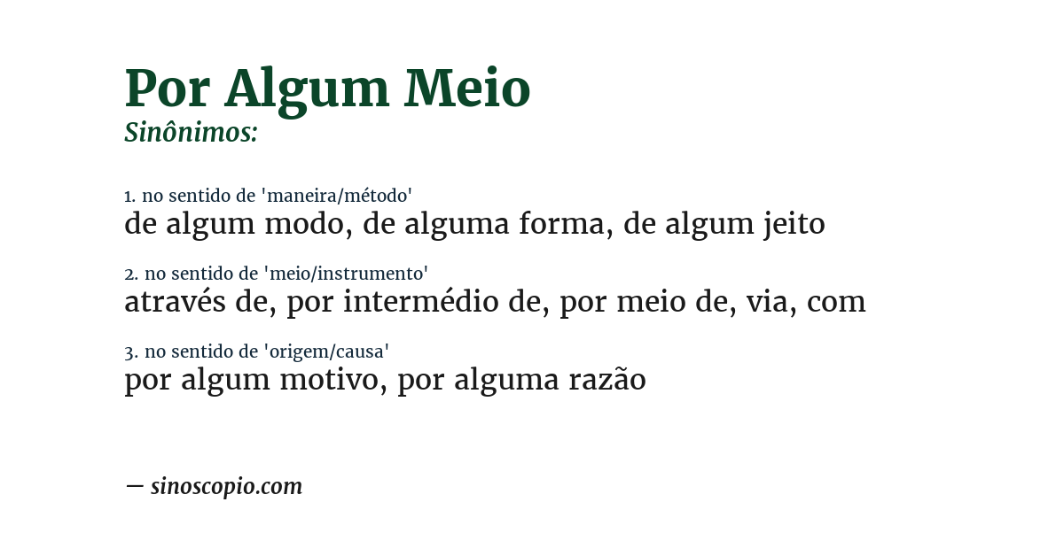 Sinônimo de por algum meio