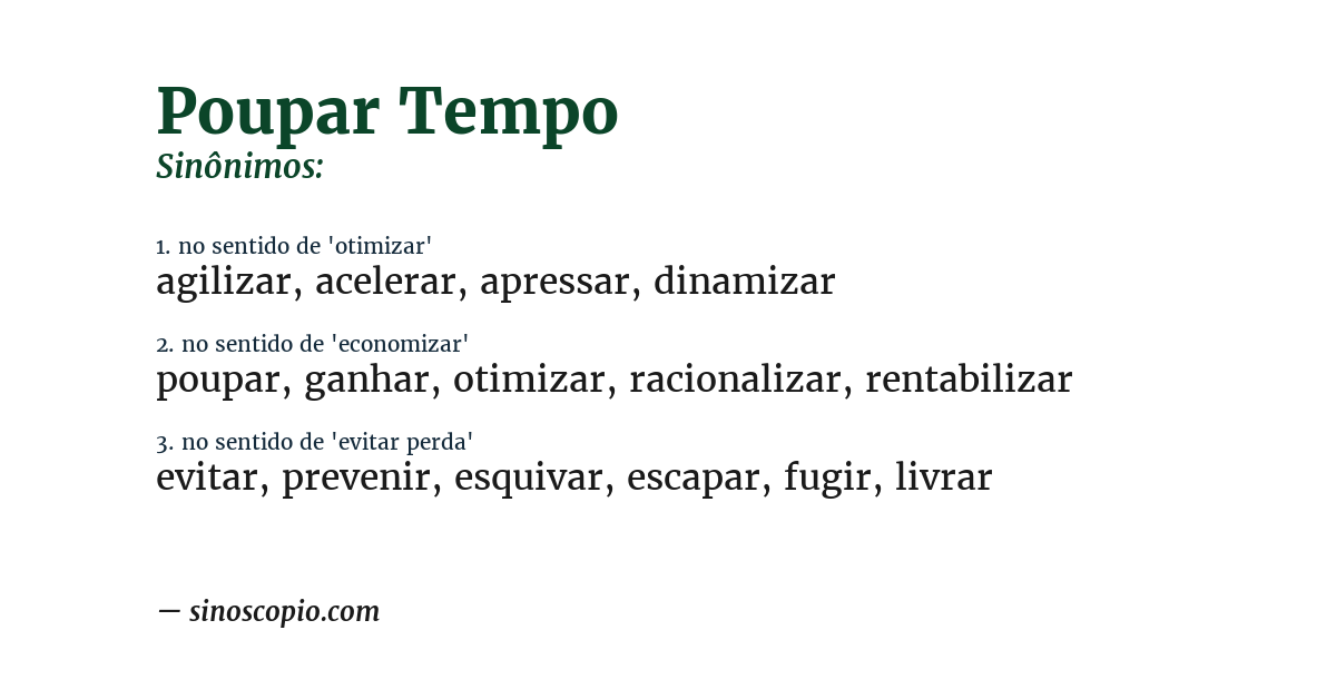 Sinônimo de poupar tempo