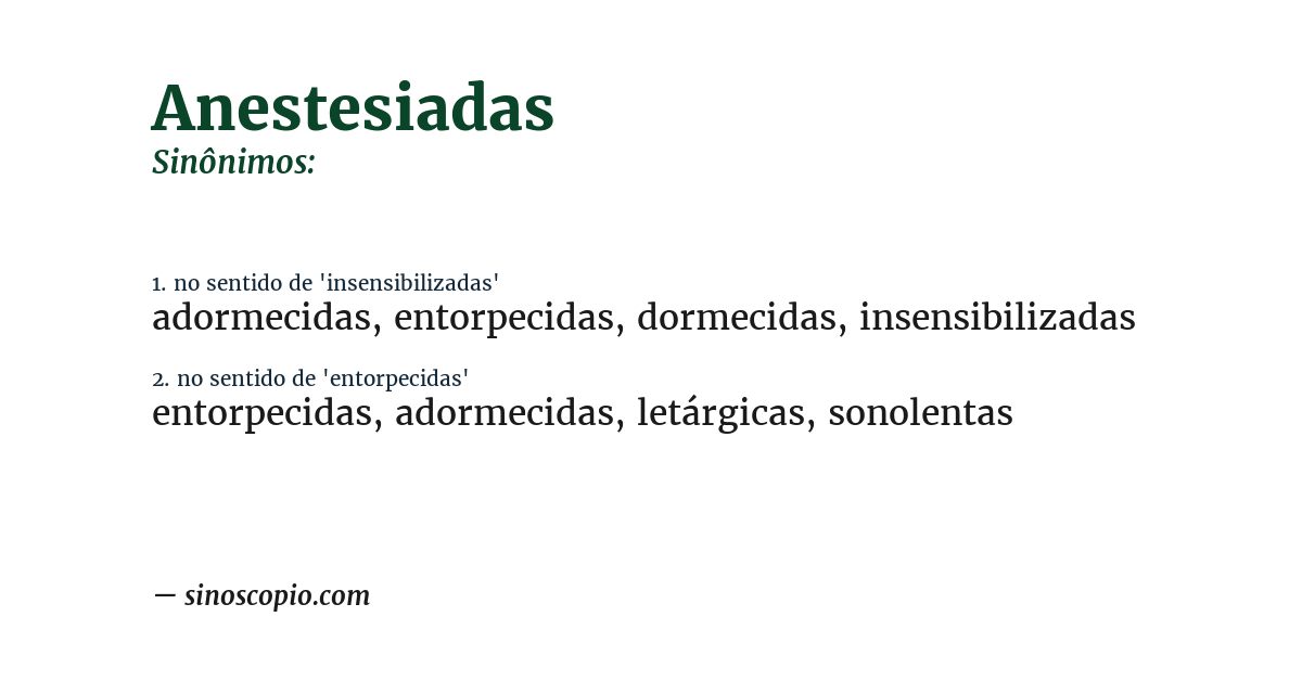 Sinônimo de anestesiadas