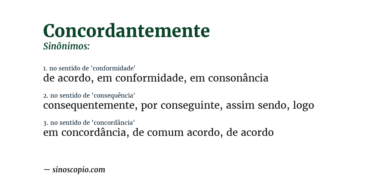 Sinônimo de concordantemente
