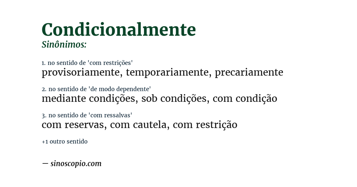 Sinônimo de condicionalmente