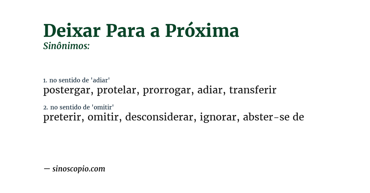 Sinônimo de deixar para a próxima