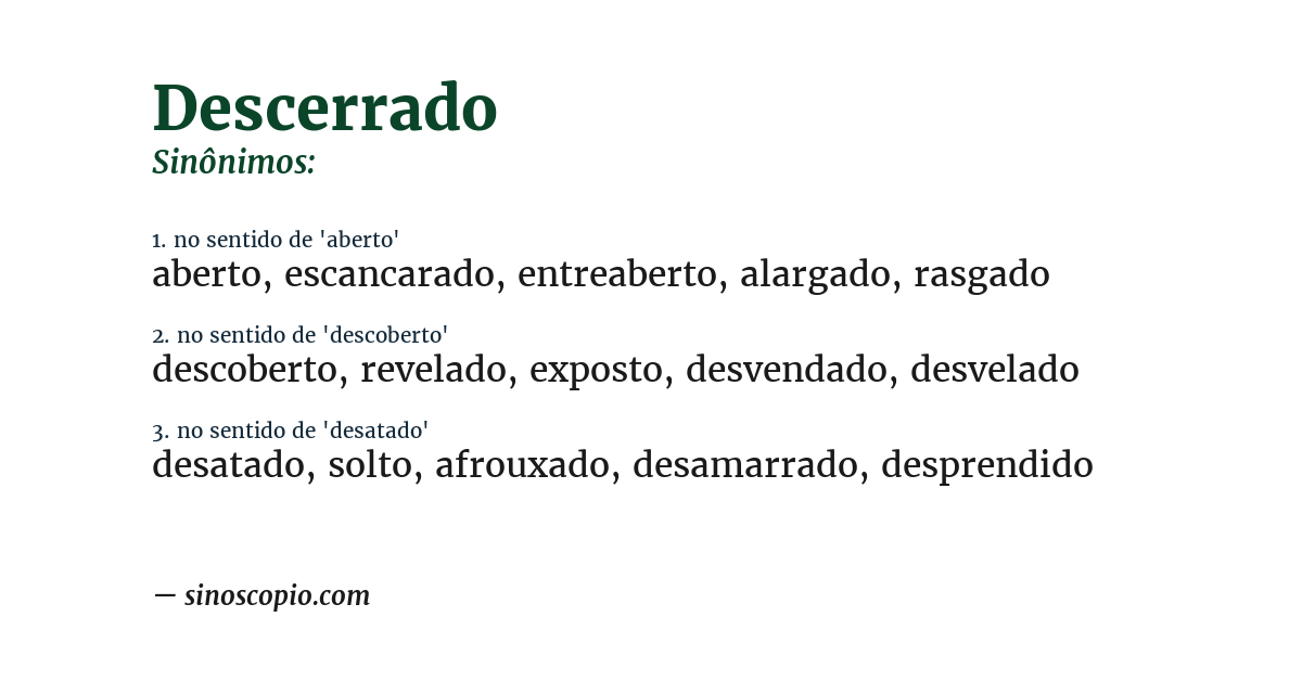 Sinônimo de descerrado
