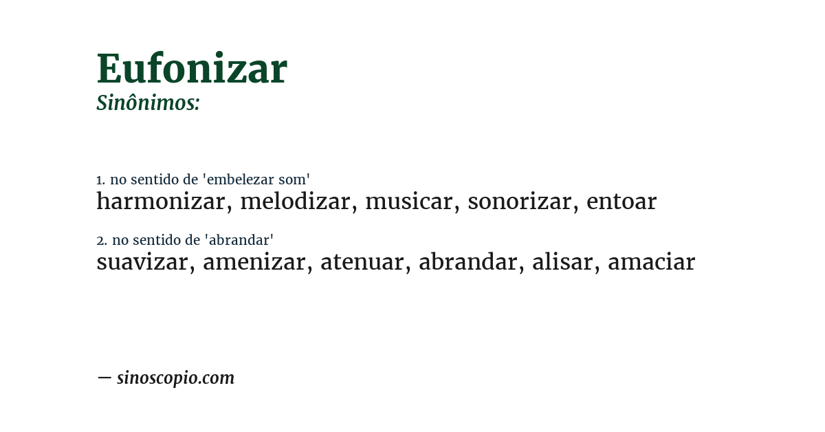 Sinônimo de eufonizar