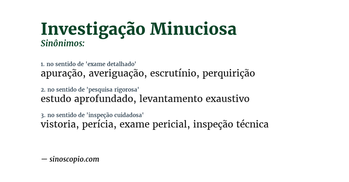 Sinônimo de investigação minuciosa