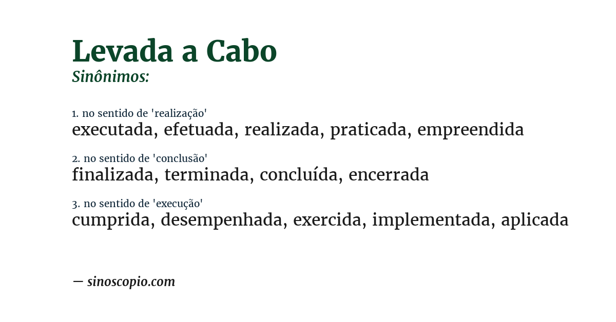 Sinônimo de levada a cabo
