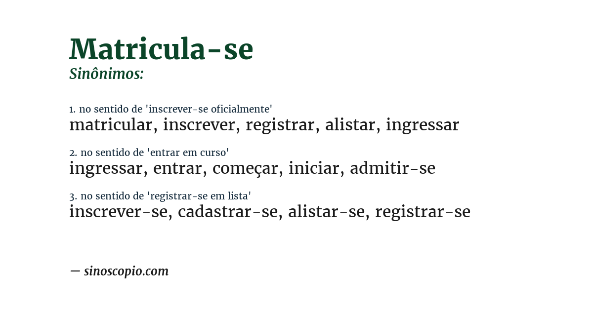 Sinônimo de matricula-se