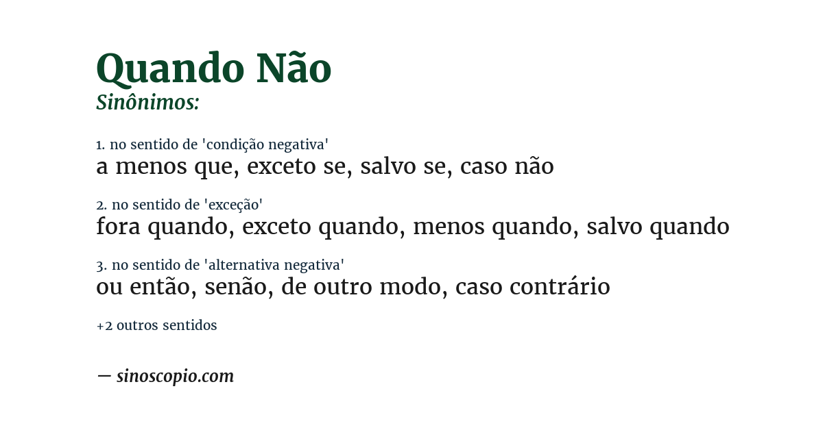 Sinônimo de quando não