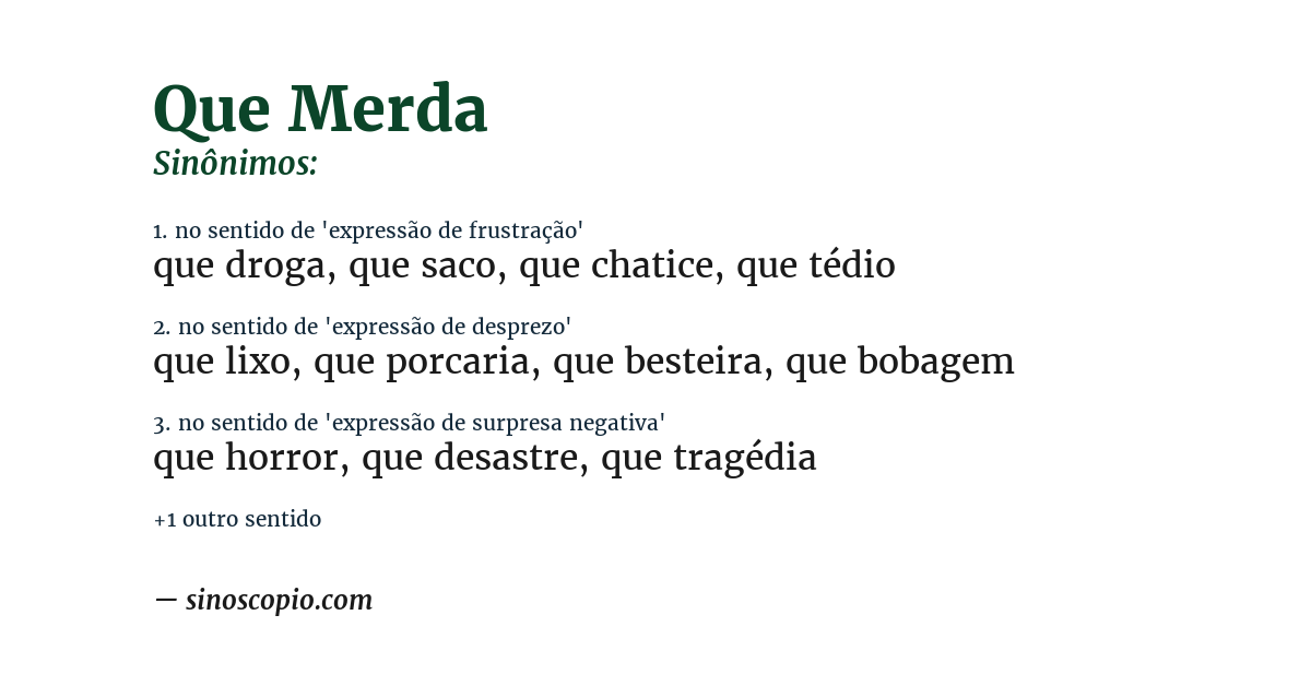 Sinônimo de que merda