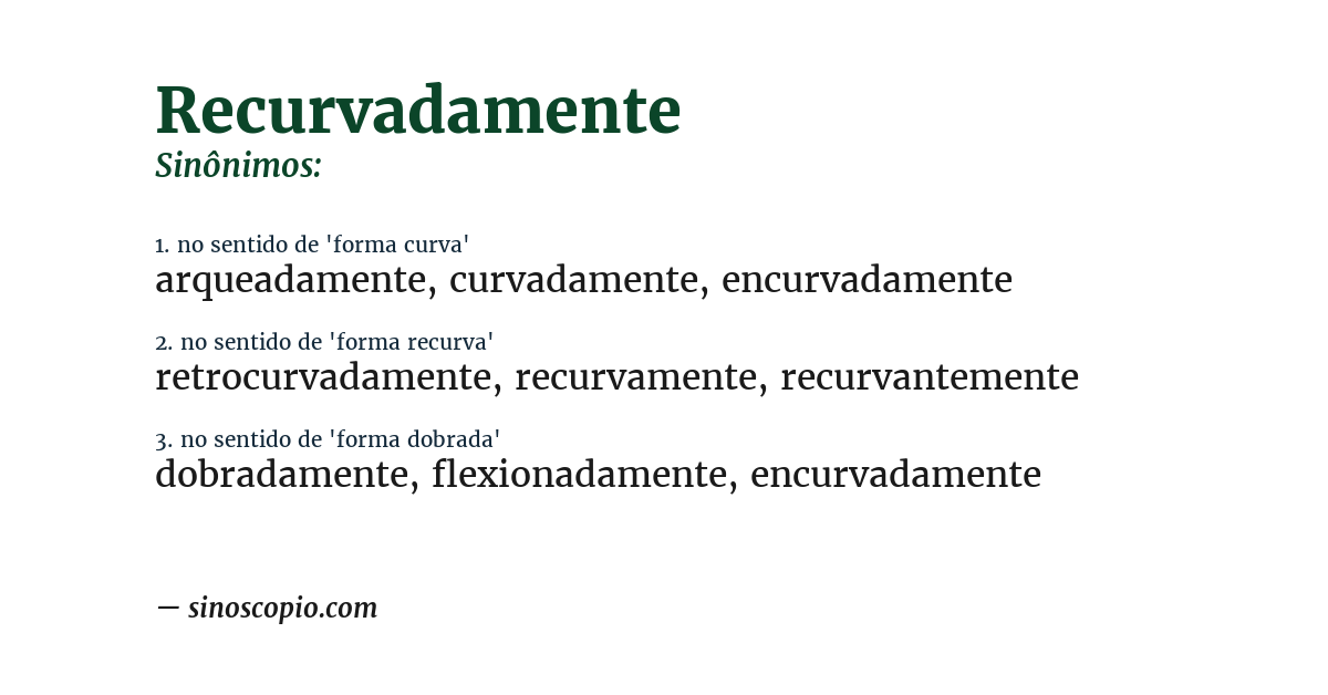Sinônimo de recurvadamente