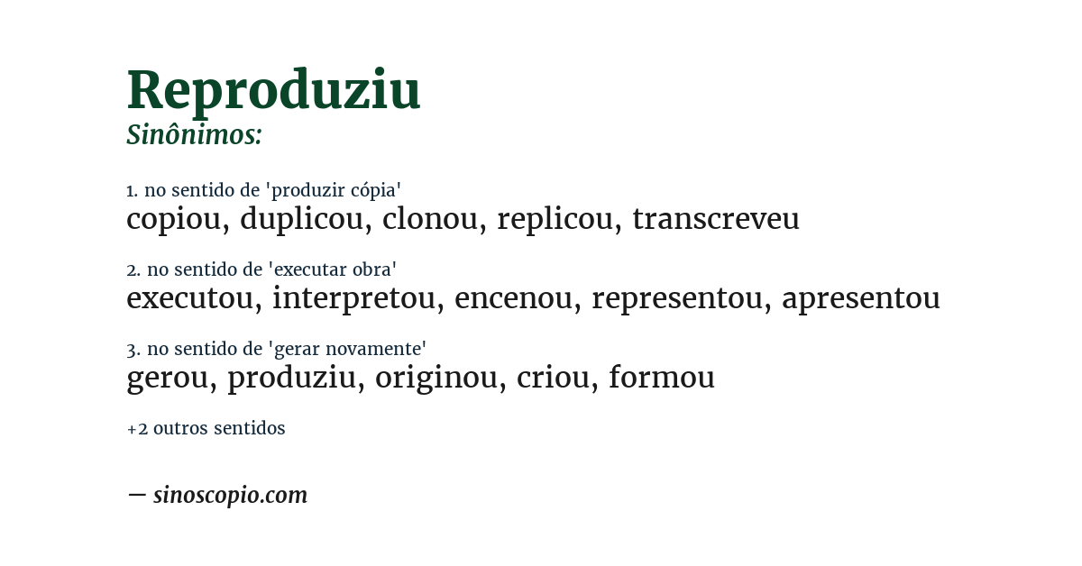 Sinônimo de reproduziu