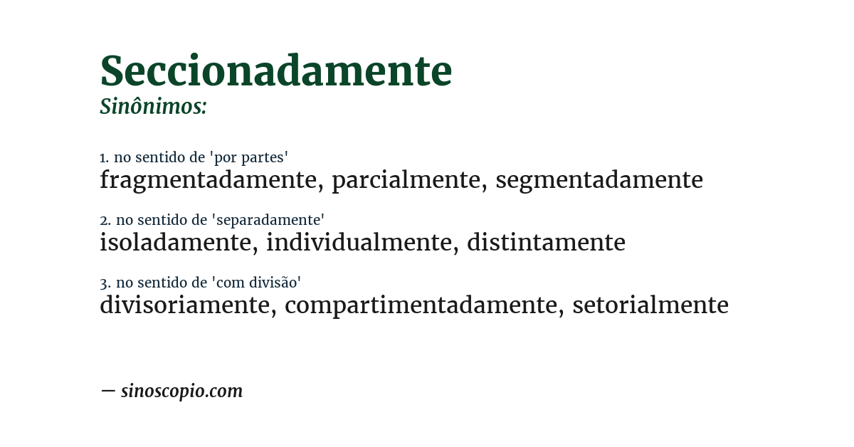 Sinônimo de seccionadamente