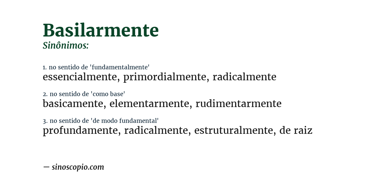 Sinônimo de basilarmente