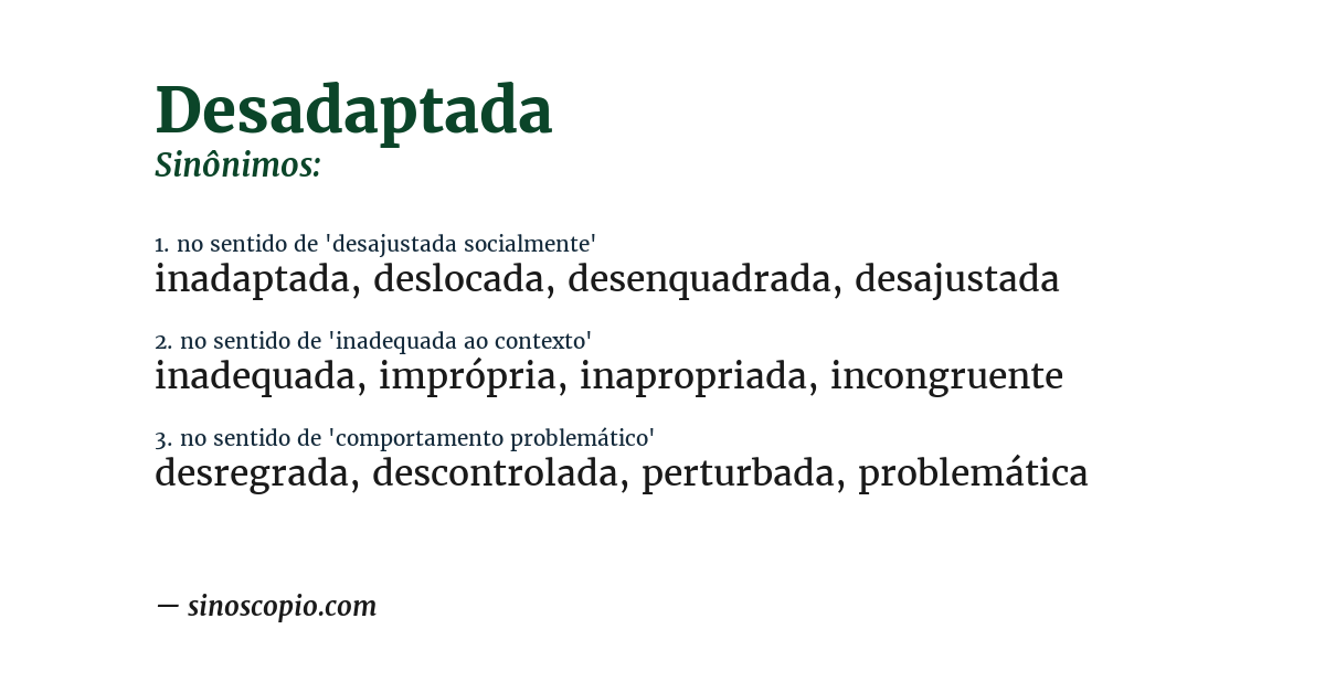 Sinônimo de desadaptada