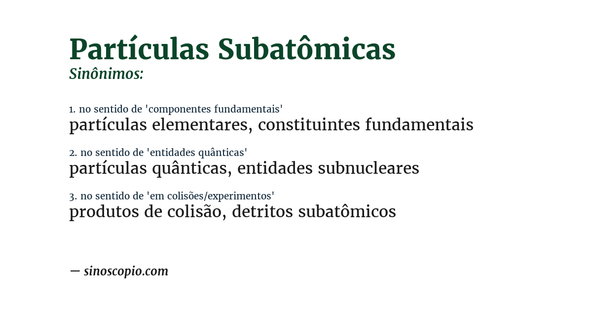 Sinônimo de partículas subatômicas