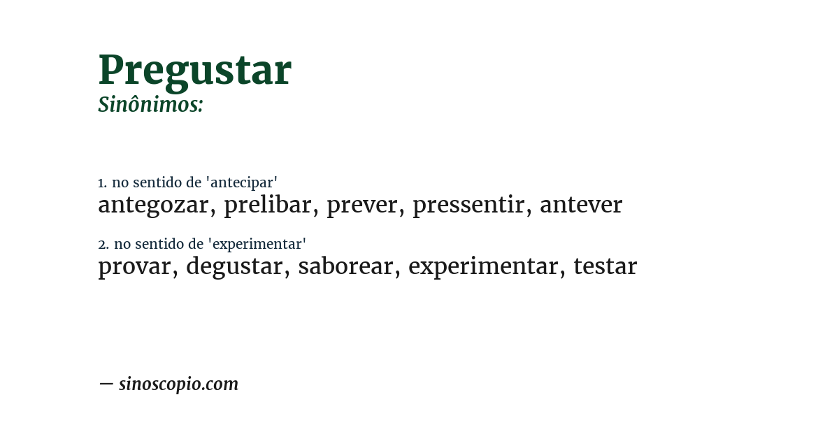 Sinônimo de pregustar