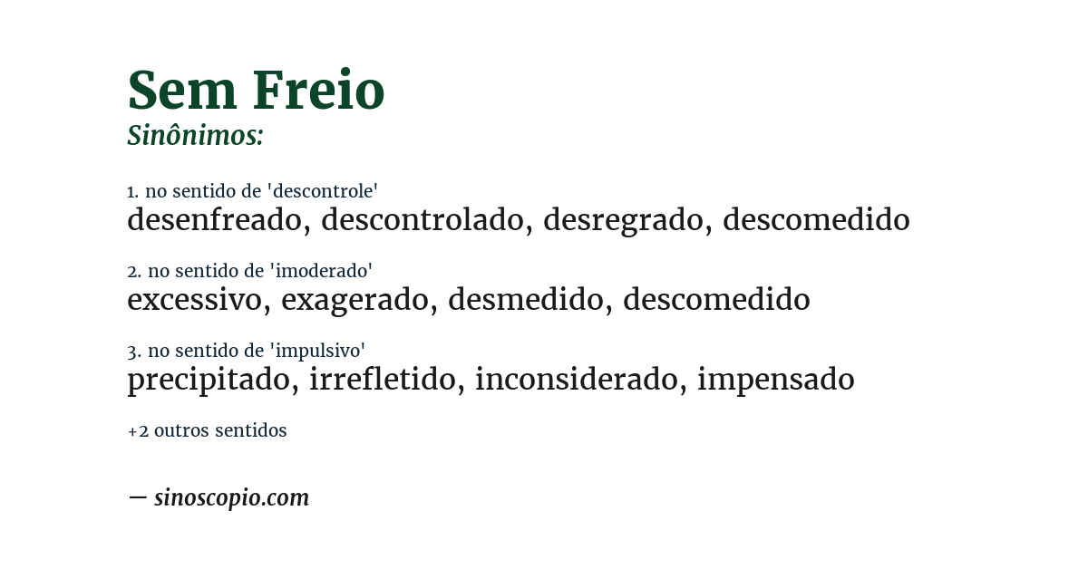 Sinônimo de sem freio