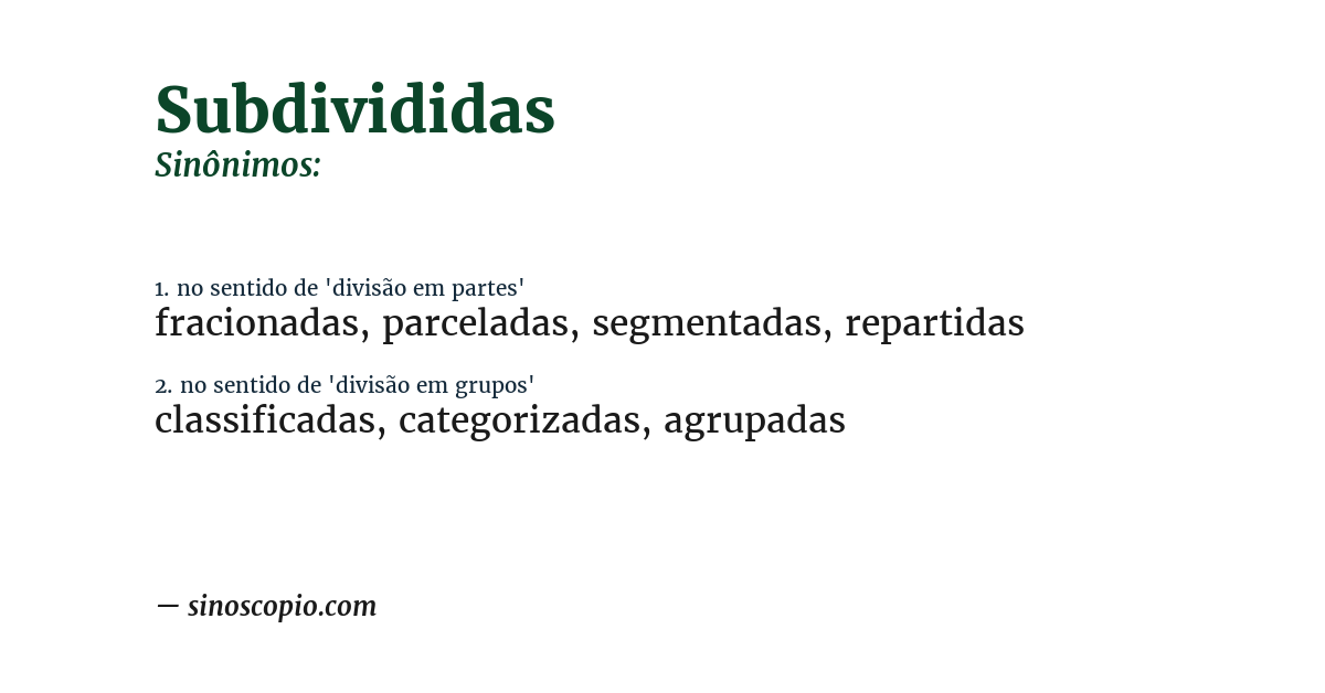 Sinônimo de subdivididas