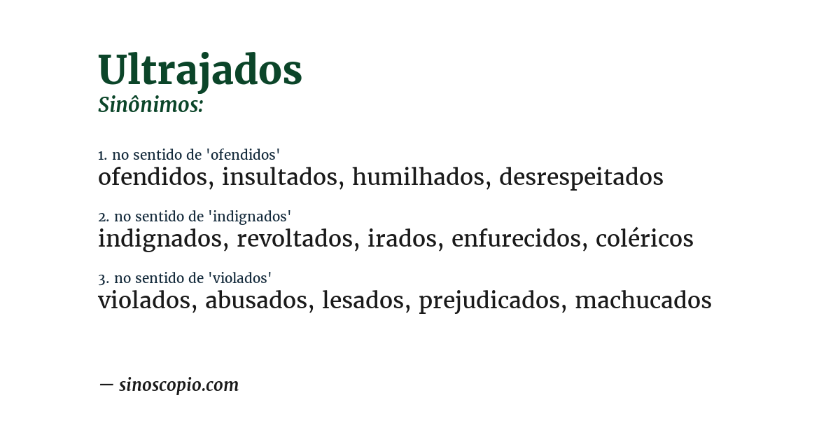 Sinônimo de ultrajados