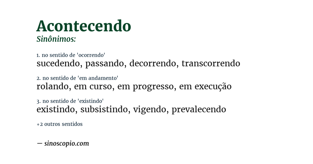 Sinônimo de acontecendo